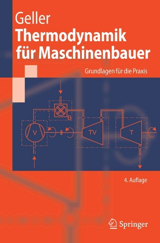 Thermodynamik für Maschinenbauer - Wolfgang Geller