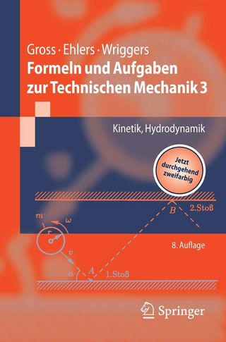 Formeln und Aufgaben zur Technischen Mechanik 3 - Wolfgang Ehlers; Dietmar Gross; Peter Wriggers