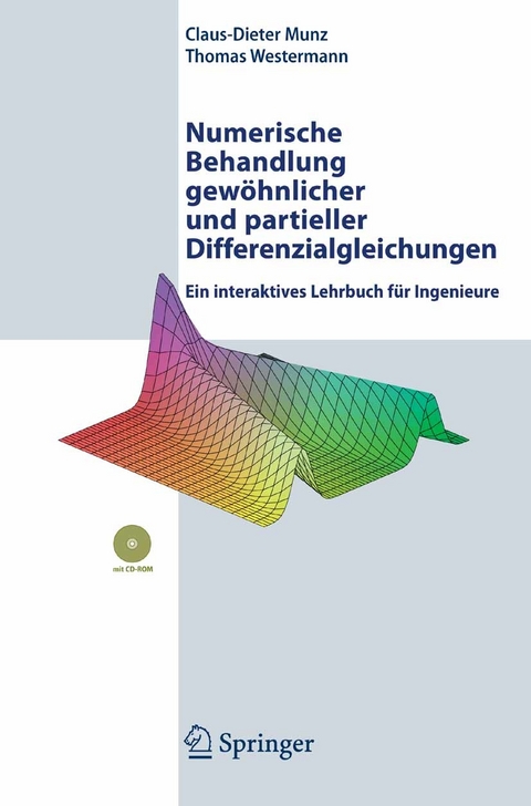 Numerische Behandlung gewöhnlicher und partieller Differenzialgleichungen -  Claus-Dieter Munz,  Thomas Westermann