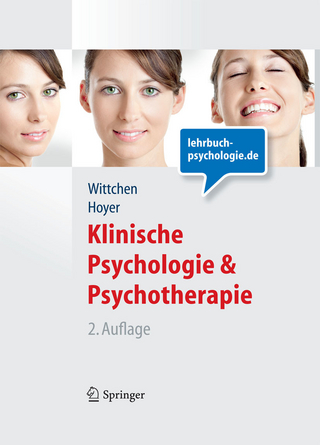 Klinische Psychologie & Psychotherapie (Lehrbuch mit Online-Materialien) - Hans-Ulrich Wittchen; Jürgen Hoyer