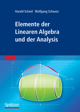 Elemente der Linearen Algebra und der Analysis - Harald Scheid; Wolfgang Schwarz