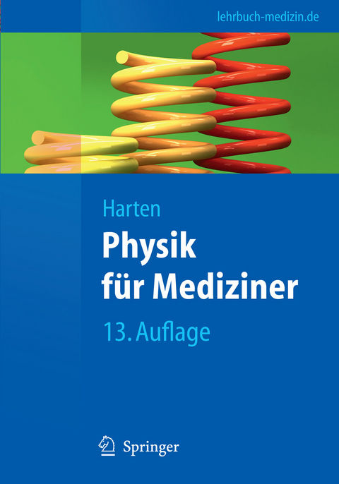 Physik für Mediziner -  Ulrich Harten