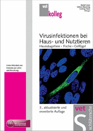 Virusinfektionen bei Haus- und Nutztieren - Bernd Liess; Volker Moennig; Dr. Rüdiger Raue
