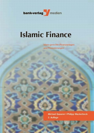 Islamic Finance - Michael Gaßner; Philipp Wackerbeck