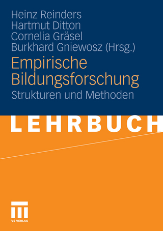 Empirische Bildungsforschung - Hartmut Ditton; Burkhard Gniewosz; Cornelia Grasel; Heinz Reinders