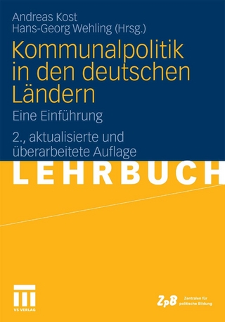 Kommunalpolitik in den deutschen Ländern - Andreas Kost; Hans-Georg Wehling