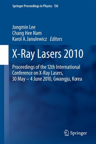 X-Ray Lasers 2010 - Jongmin Lee; Jongmin Lee; Chang Hee Nam; Chang Hee Nam; Karol A. Janulewicz; Karol A. Janulewicz