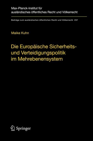 Die Europäische Sicherheits- und Verteidigungspolitik im Mehrebenensystem - Maike Kuhn