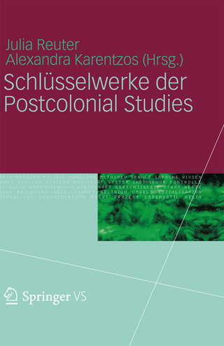 Schlüsselwerke der Postcolonial Studies - Julia Reuter; Julia Reuter; Alexandra Karentzos; Alexandra Karentzos