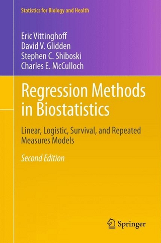 Regression Methods in Biostatistics - David V. Glidden; Charles E. McCulloch; Stephen C. Shiboski; Eric Vittinghoff