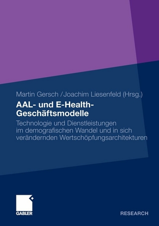 AAL- und E-Health-Geschäftsmodelle - Joachim Liesenfeld; Martin Gersch
