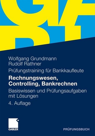 Rechnungswesen, Controlling, Bankrechnen - Wolfgang Grundmann; Rudolf Rathner