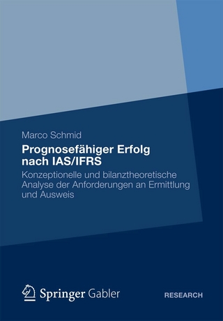 Prognosefähiger Erfolg nach IAS/IFRS - Marco Schmidt