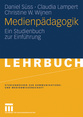 Medienpädagogik - Daniel Süss; Claudia Lampert; Christine W. Wijnen