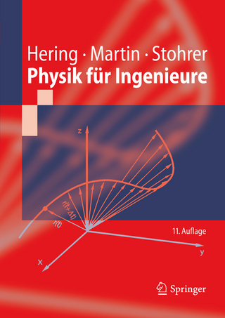 Physik für Ingenieure - Ekbert Hering; Rolf Martin; Martin Stohrer