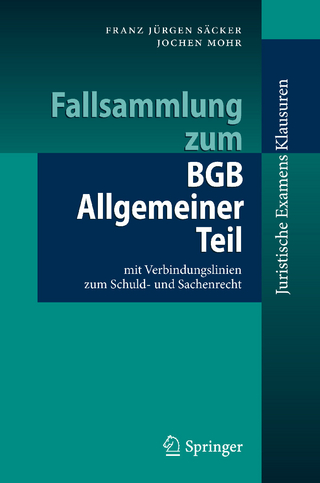 Fallsammlung zum BGB Allgemeiner Teil - Franz Jürgen Säcker; Jochen Mohr