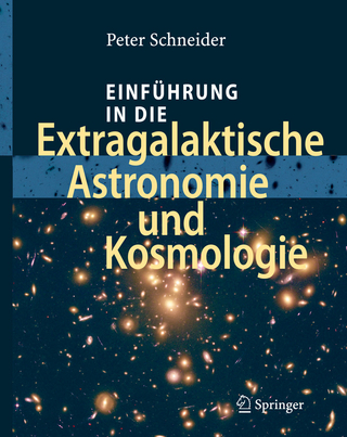Einführung in die Extragalaktische Astronomie und Kosmologie - Peter Schneider