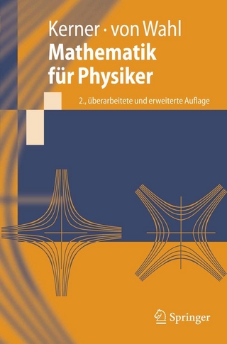 Mathematik für Physiker - Hans Kerner; Wolf von Wahl
