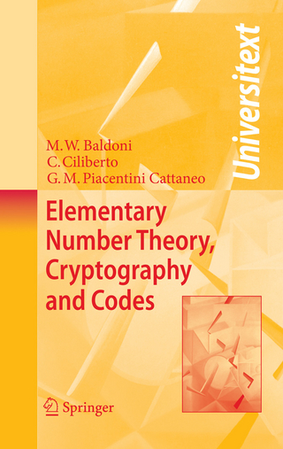 Elementary Number Theory, Cryptography and Codes - M. Welleda Baldoni; Ciro Ciliberto; G.M. Piacentini Cattaneo