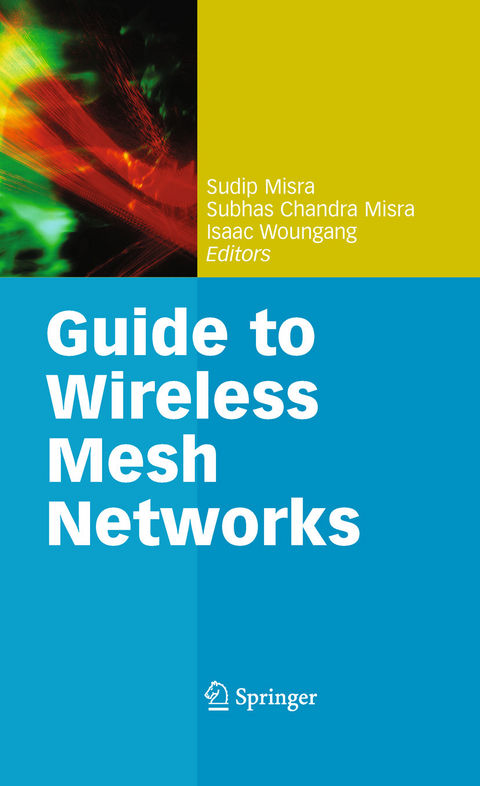 Guide to Wireless Mesh Networks - 