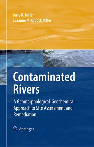 Contaminated Rivers - Jerry R. Miller; Suzanne M. Orbock Miller