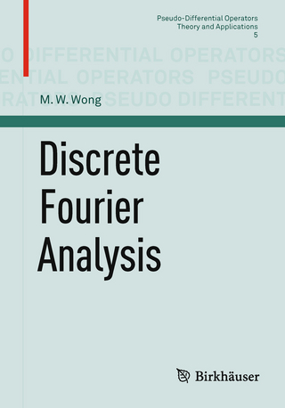 Discrete Fourier Analysis - M. W. Wong