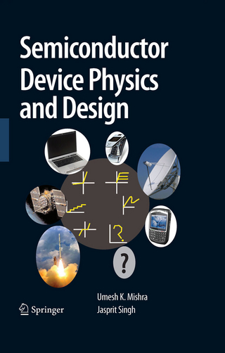 Semiconductor Device Physics and Design - Umesh Mishra; Jasprit Singh