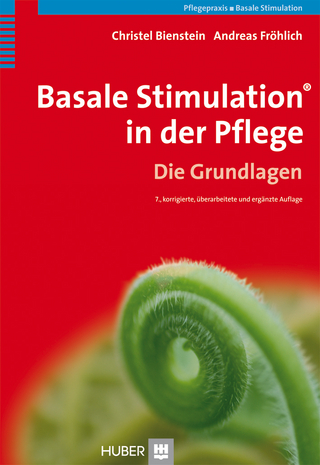 Basale Stimulation® in der Pflege - Christel Bienstein; Andreas Fröhlich