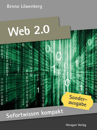 Sofortwissen kompakt: Web 2.0 - Benno Löwenberg