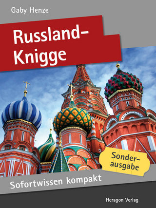 Sofortwissen kompakt: Russland-Knigge - Gaby Henze