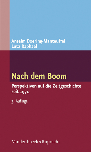 Nach dem Boom - Lutz Raphael; Anselm Doering-Manteuffel