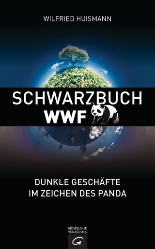 Schwarzbuch WWF - Wilfried Huismann