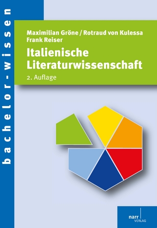 Italienische Literaturwissenschaft - Maximilian Gröne; Rotraud von Kulessa; Frank Reiser