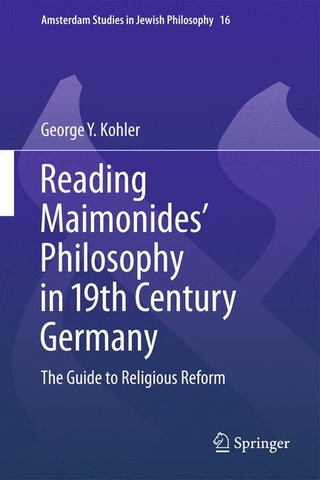 Reading Maimonides' Philosophy in 19th Century Germany - George Y. Kohler