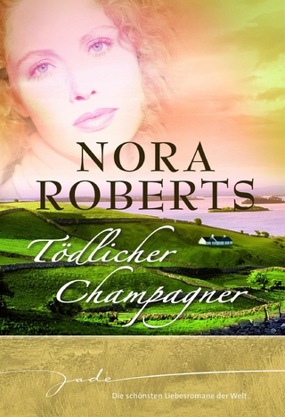 Tödlicher Champagner - Nora Roberts