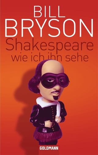 Shakespeare - wie ich ihn sehe - Bill Bryson