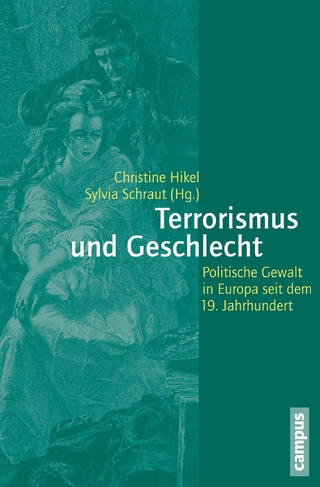 Terrorismus und Geschlecht - Christine Hikel; Sylvia Schraut