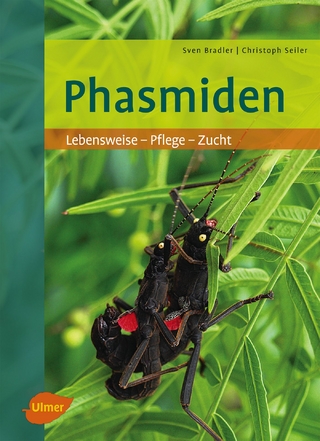 Phasmiden - Sven Bradler; Christoph Seiler