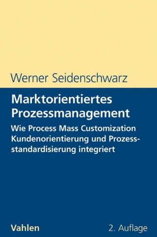 Marktorientiertes Prozessmanagement - Werner Seidenschwarz