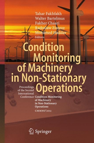 Condition Monitoring of Machinery in Non-Stationary Operations - Tahar Fakhfakh; Walter Bartelmus; Fakher Chaari; Radoslaw Zimroz; Mohamed Haddar