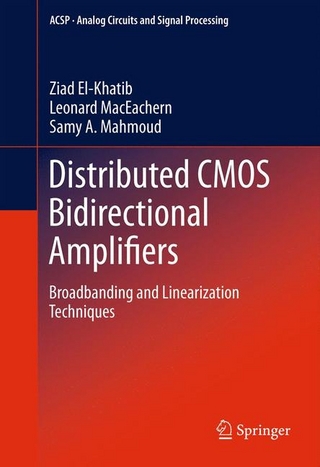 Distributed CMOS Bidirectional Amplifiers - Ziad El-Khatib; Leonard MacEachern; Samy A. Mahmoud