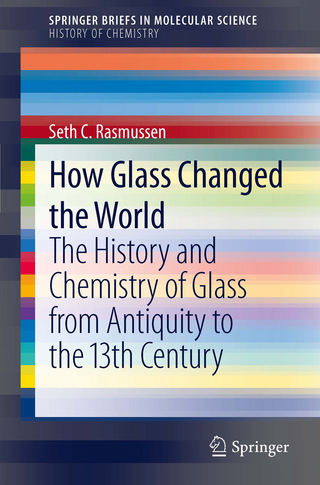 How Glass Changed the World - Seth C. Rasmussen