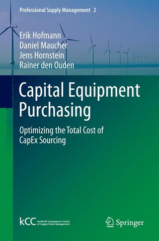 Capital Equipment Purchasing - Erik Hofmann; Daniel Maucher; Jens Hornstein; Rainer den Ouden