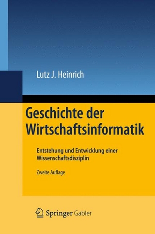Geschichte der Wirtschaftsinformatik - Lutz J. Heinrich