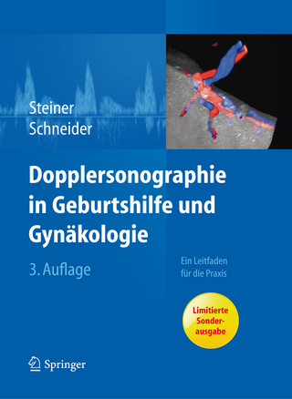 Dopplersonographie in Geburtshilfe und Gynäkologie - Horst Steiner; Karl Theo Maria Schneider