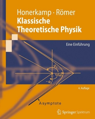 Klassische Theoretische Physik - Josef Honerkamp; Hartmann Römer
