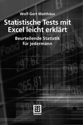 Statistische Tests mit Excel leicht erklärt - Wolf-Gert Matthäus
