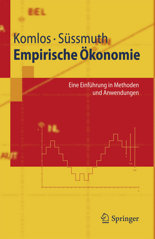 Empirische Ökonomie - John Komlos; Bernd Süssmuth