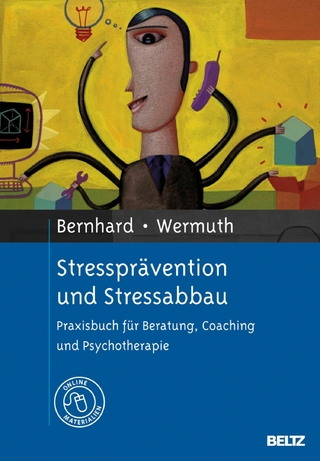 Stressprävention und Stressabbau - Josef Wermuth; Hans Bernhard