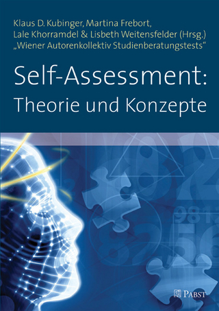 Self-Assessment: Theorie und Konzepte - Klaus D. Kubinger; Martina Frebort; Lale Khorramdel et al. (Hrsg.)